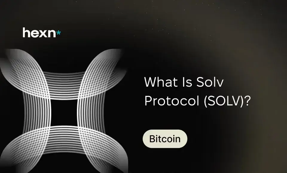 Solv Protocol: Bitcoin Lending, Liquid Staking and Yield