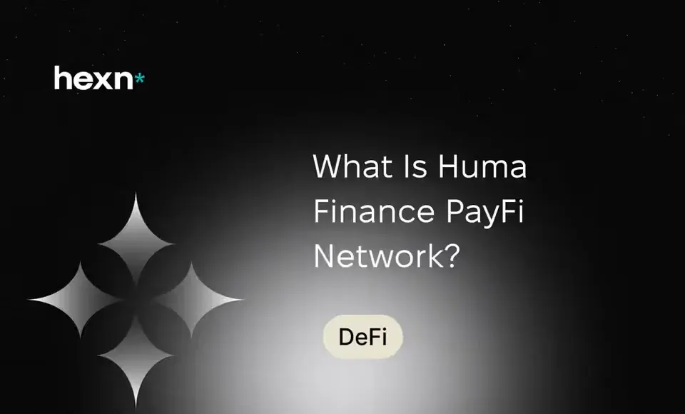 Cos'è Huma Finance PayFi Network?